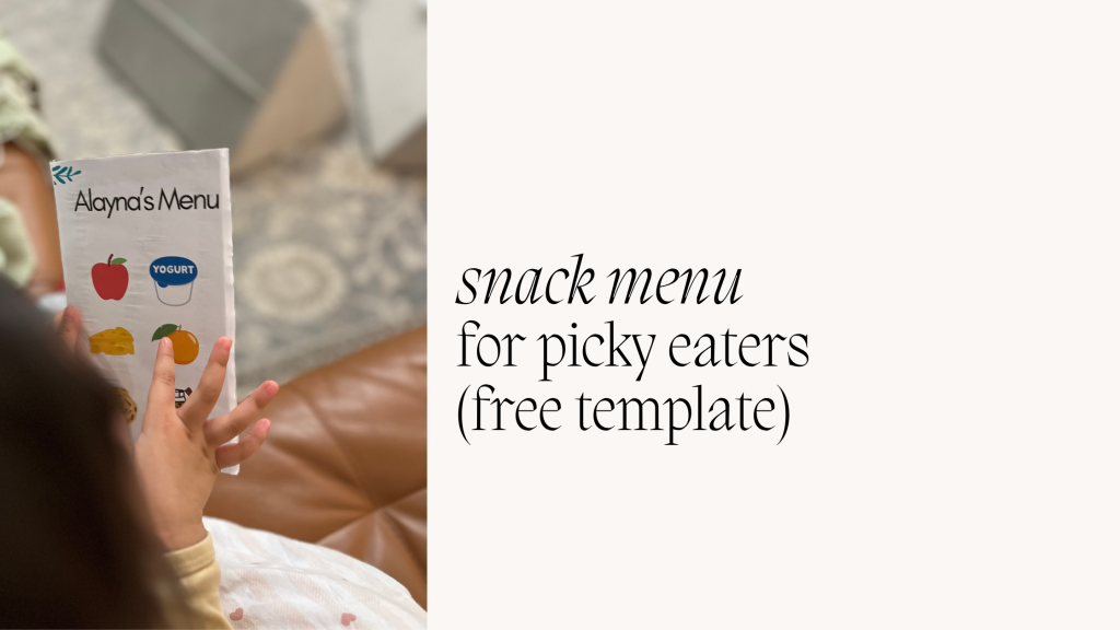 Snack Menu for Picky Eating Phases in Toddlers (Free Template)