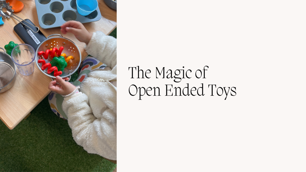 The Magic of Open Ended Toys